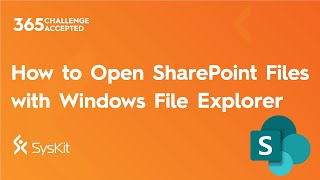 How to Open SharePoint Files in Windows File Explorer