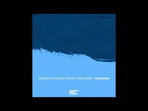 The Spy from Cairo & Brooklyn Shanti - "Rim Banna" (Official Audio)
