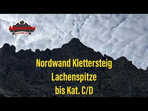 Nordwand Klettersteig Lachenspitze bis Kat. C/D