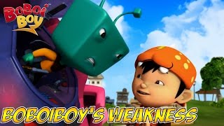 BoBoiBoy (English) S1E5  BoBoiBoys Weakness