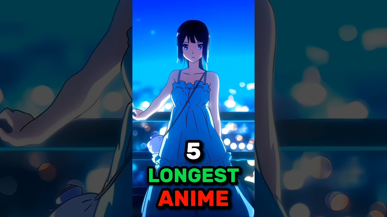 5 Longest Anime