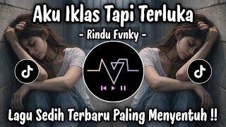 Download lagu AKU IKHLAS TAPI TERLUKA 😭 | Lagu Galau Viral TikTok 2026 Terbaru Bikin Nangis mp3