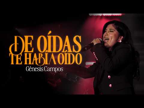 De Oidas Te Habia Oido - Genesis Campos
