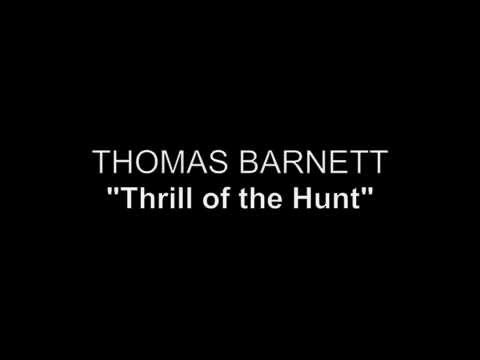 Thomas Barnett - Thrill of the Hunt