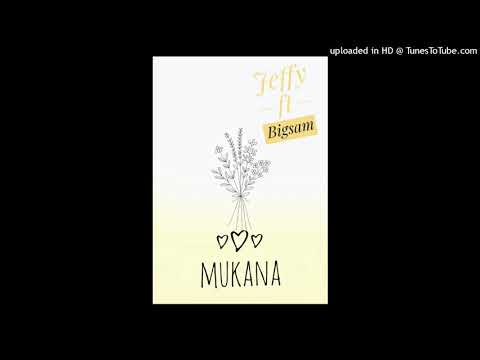 Jeffy ft Bigsam-mukana(prod by Allaz)