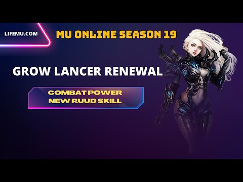 Grow Lancer Renewal - Mu Online Season 19