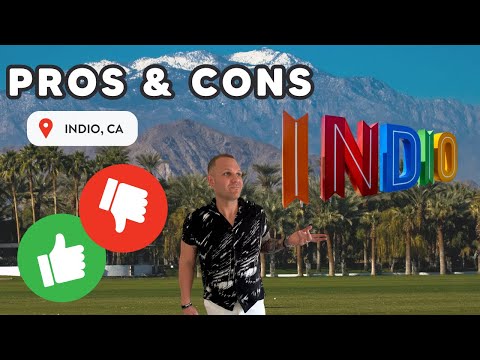PROS AND CONS OF INDIO, CA