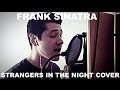 Frank Sinatra-Strangers In The Night Cover by ...