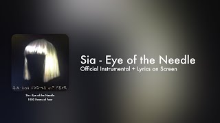 Sia - Eye of the Needle (Official Instrumental + Lyrics on Screen / Karaoke)