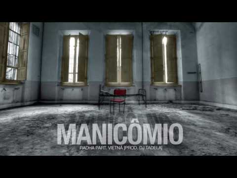 Radha Mc - Manicômio ! Part. Vietnã  [Prod. DJ Tadela]