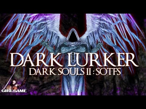 DARK SOULS 2 | {OMG} Dark Lurker Boss Fight