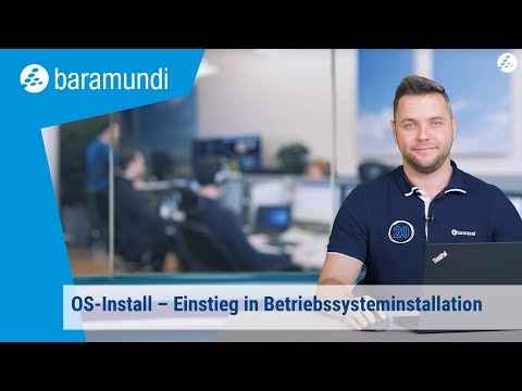 OS-Install – Einstieg in Betriebssysteminstallation – baramundi ON AIR