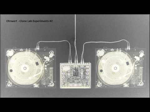 Ohrwert - Clone Lab Experiments #2