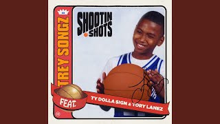 Shootin Shots (feat. Ty Dolla $ign &amp; Tory Lanez)