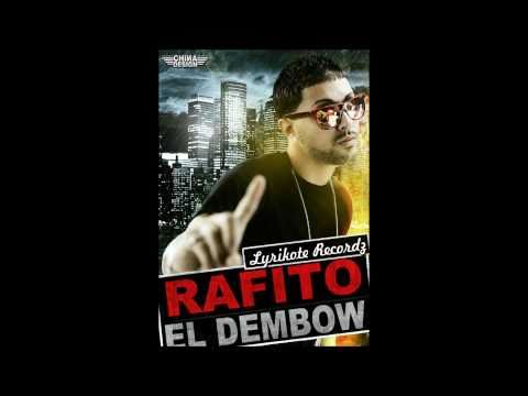 Rafito - El Dembow (Prod.By Rafito "El Lyrikote")