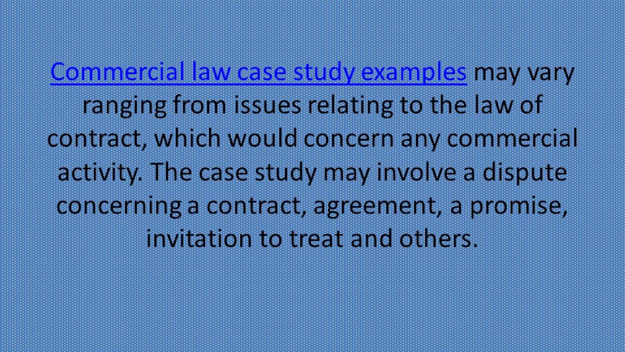 Commercial Law Case Study Examples