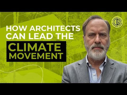 How Architects Can Lead the Climate Movement — video featuring Kevin Kennon