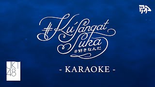 Download lagu 【Karaoke】 JKT48 - #KuSangatSuka (#SukiNanda) mp3