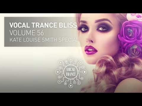 VOCAL TRANCE BLISS (VOL. 56) KATE LOUISE SMITH SPECIAL - FULL SET