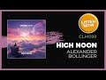 Alexander Bollinger - High Noon (Sunset Mix)