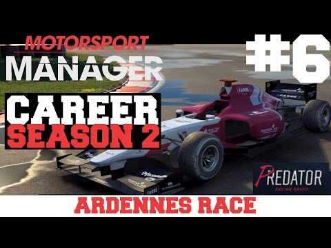 Motorsport Manager - Season 2 - Part 6: ARDENNES RACE (Predator Racing)