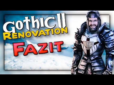 Fordernd aber spaßig • Renovation 0.5 (Gothic II Mod) │ Fazit