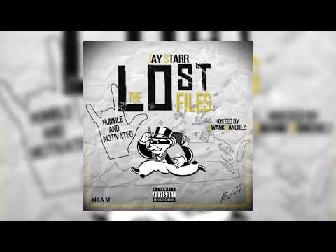 JayStarr - H.A.M ("The Lost Files" Mixtape Hosted By Swank Sanchez)