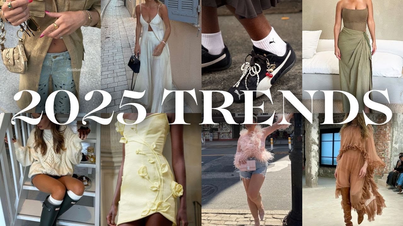 Top Fashion Trends for 2025 You NEED to Know About
