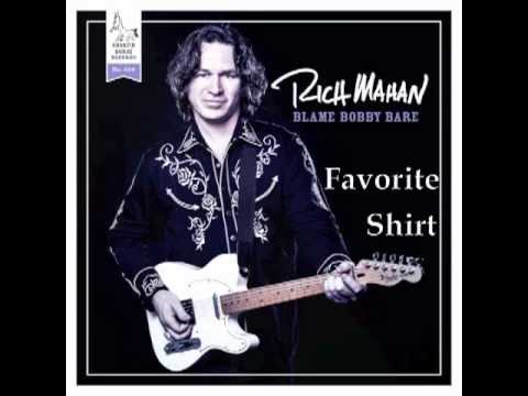 Rich Mahan - Favorite Shirt - Blame Bobby Bare