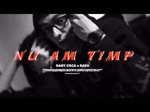 Rava x Dany Coca - Nu Am Timp (Official video)