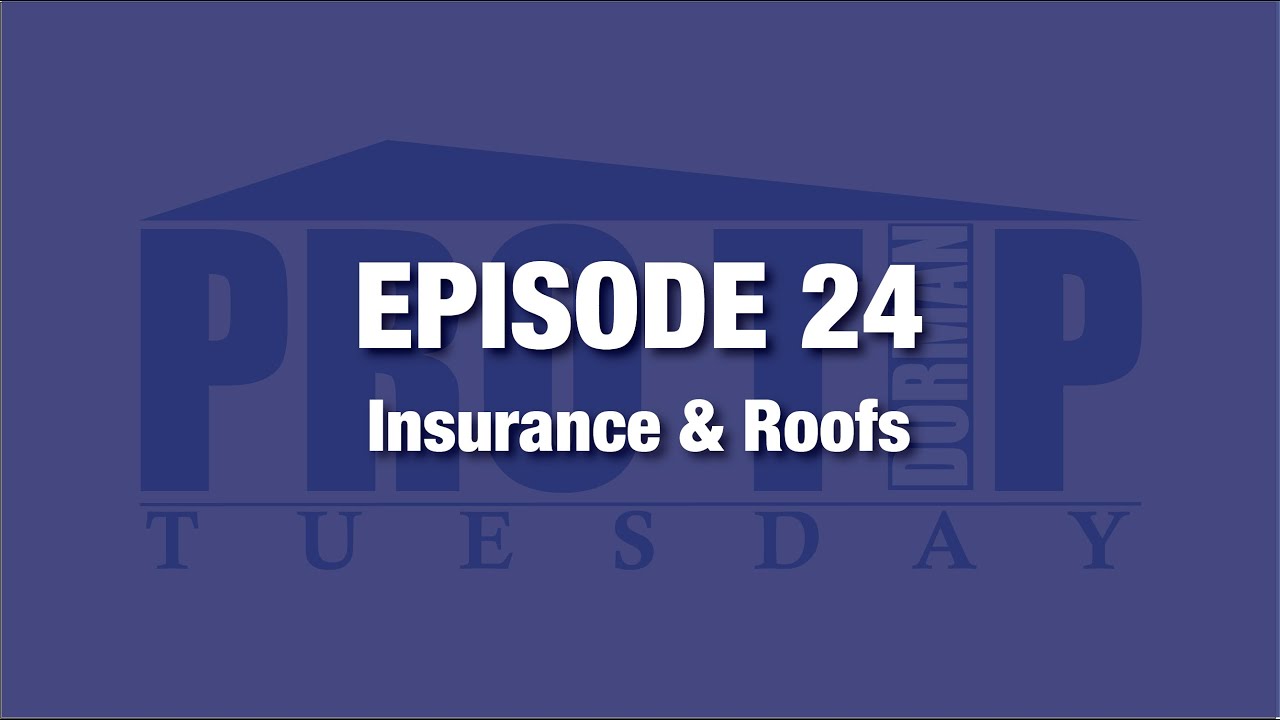 <![CDATA[Episode 24: Insurance & Roofs]]>