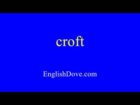 How to pronounce croft in American English