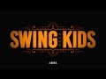 Swing Kids - Teaser