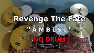Download lagu REVENGE THE FATE - AMBISI (NO SOUND DRUM) mp3 Download lagu REVENGE THE FATE - AMBISI (NO SOUND DRUM) mp3