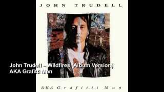 John Trudell/Wildfires