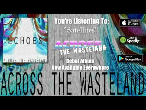 Download Across The Wasteland Satellite Mp3 dan Mp4 2019