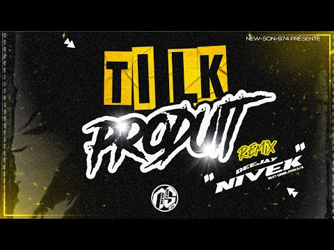TI LK - PRODUIT (REMIX DJ NIVEK) 2025