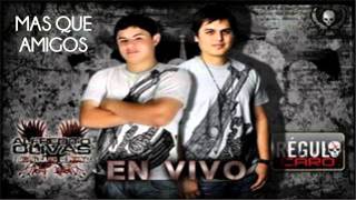 Alfredito Olivas y Regulo Caro - Mas Que Amigos En Vivo