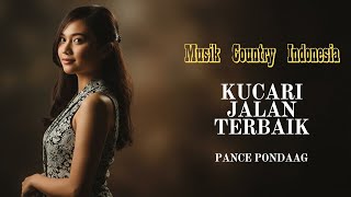 Download lagu 🎸 Kucari Jalan Terbaik Cover 🤠 | Lagu Country Indonesia Paling Mengharukan – Pance Pondaag mp3