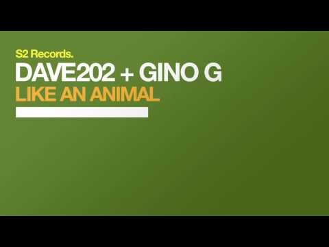 Dave202 & Gino G – Like An Animal (Club Edit)