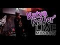 Katya NeVer' / Live / Moscow 