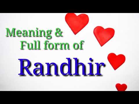 Meaning of Randhir,  full form of Randhir