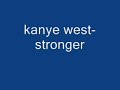 HQ Stronger - Kanye West Lyrics Uncensored ...