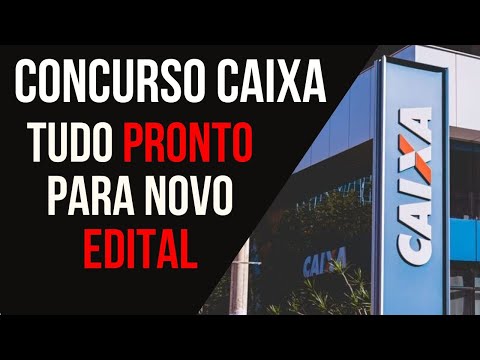 Concurso Caixa Econômica já está liberado e novo edital pode sair a qualquer momento! Edital CEF !!!