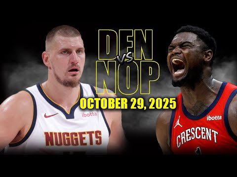 Denver Nuggets vs New Orleans Pelicans Full Game Highlights - October 29, 2025 | NBA Season