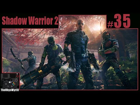 Shadow Warrior 2 Playthrough | Part 35