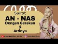 CARA MENGHAFAL SURAT AN NAS DENGAN GERAKAN DAN ARTINYA VERSI ANAK ANAK