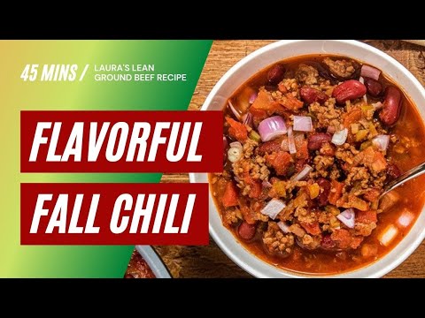 Flavorful Fall Chili recipe featuring Laura's Lean...