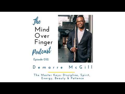 Demarre McGill: The Master Keys - Discipline, Spirit, Energy, Beauty & Patience