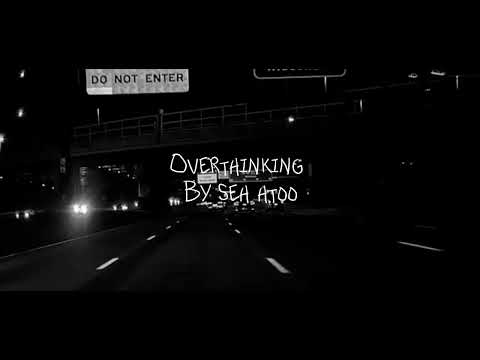 Seh Htoo-Overthinking prod-Bezimenimusic